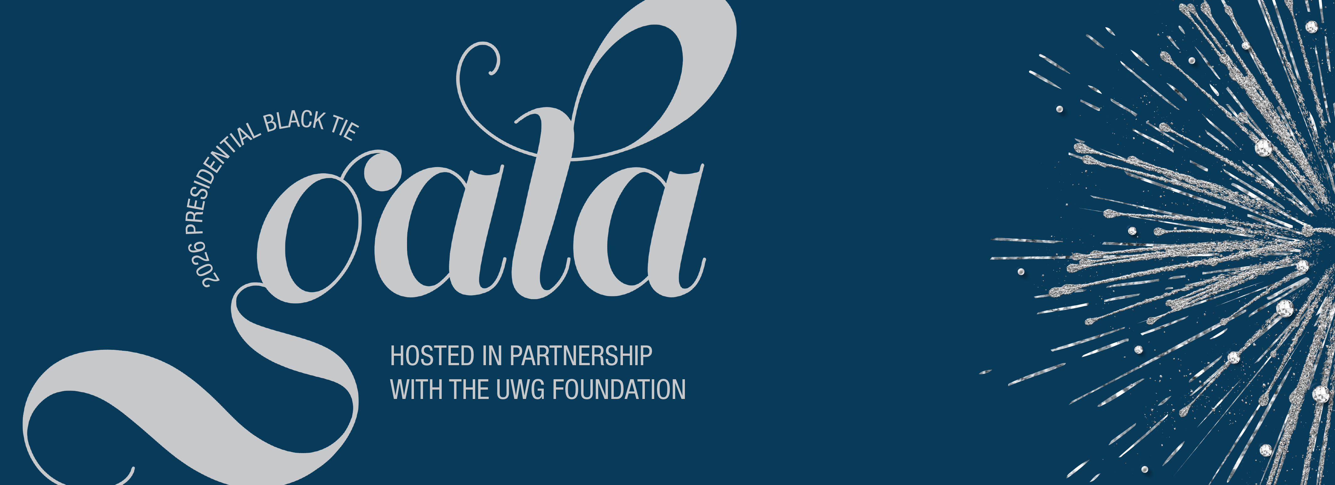2026 Presidential Black Tie Gala, Hosted in partnership with the UWG Foundation.