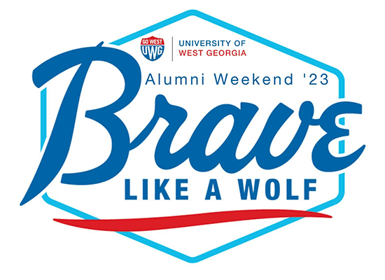 Graphic that reads University of West Georgia Alumni Weekend '23 Brave Like a Wolf