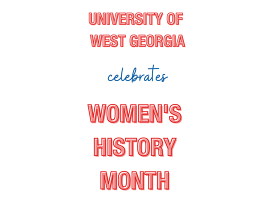 White background with red and blue font that reads University of West Georgia Celebrates Women's History Month
