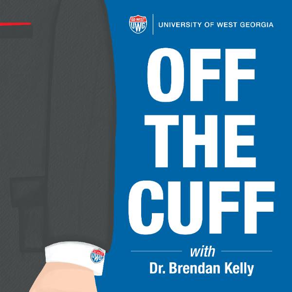 Off the Cuff with Dr. Brendan Kelly | UWG