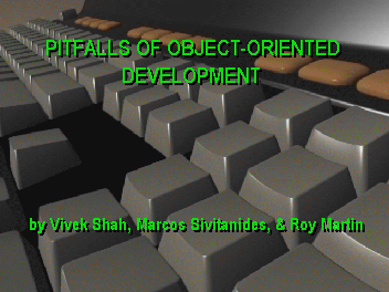 Pittfalls of Object-Oriented Development by Shah, Sivitanides, & Martin