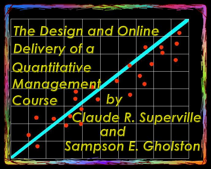 The Design and Delivery Online of a Quantitative Management Course