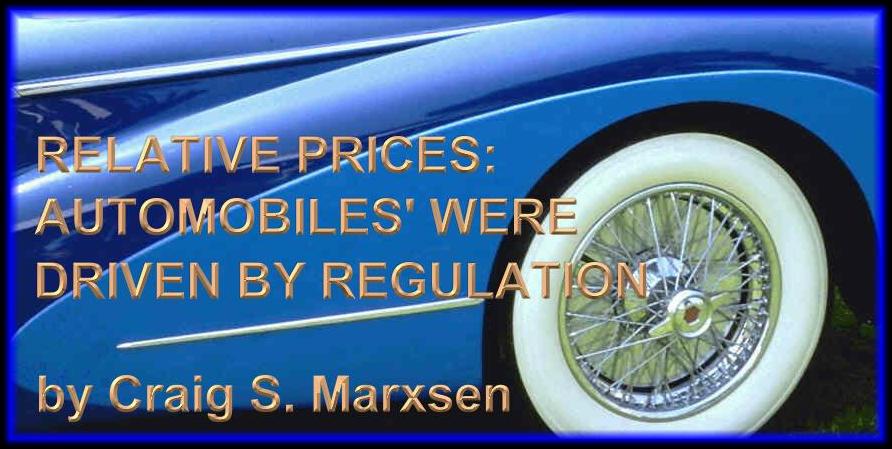 Relative Prices: Automobiles' Were Driven By Regulation